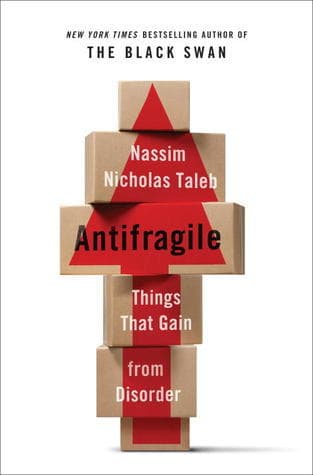 Antifragile: Things That Gain from Disorder book cover