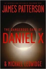The Dangerous Days of Daniel X book cover