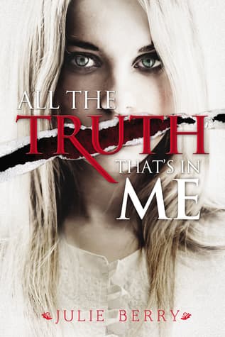 All the Truth That's in Me book cover