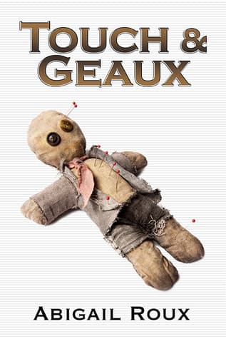 Touch & Geaux book cover