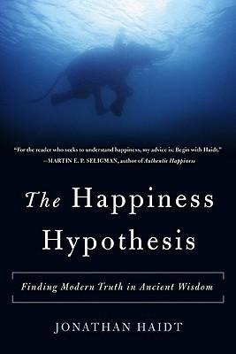 The Happiness Hypothesis: Finding Modern Truth in Ancient Wisdom book cover