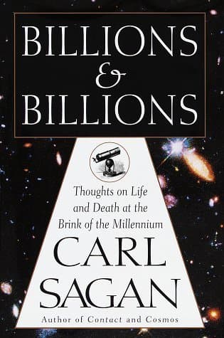 Billions & Billions: Thoughts on Life and Death at the Brink of the Millennium book cover