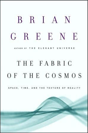 The Fabric of the Cosmos: Space, Time, and the Texture of Reality book cover