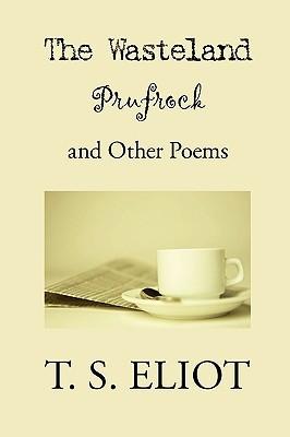 The Wasteland, Prufrock and Other Poems book cover