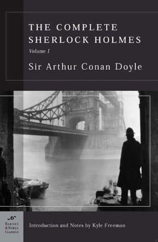 The Complete Sherlock Holmes: Volume I book cover