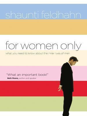 For Women Only: What You Need to Know about the Inner Lives of Men book cover