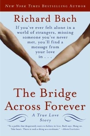 The Bridge Across Forever: A True Love Story book cover