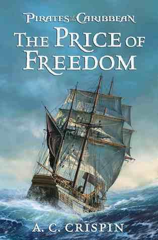 Pirates of the Caribbean: The Price of Freedom book cover