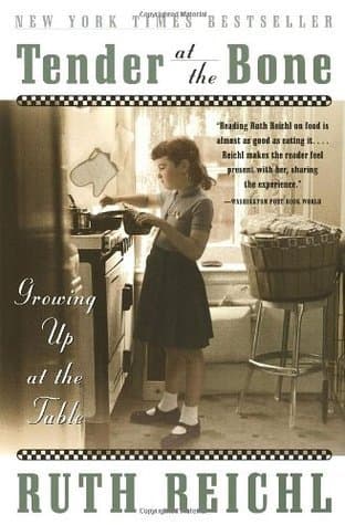 Tender at the Bone: Growing Up at the Table book cover