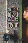 The Double Life of Zoe Flynn