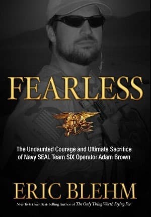 Fearless: The Undaunted Courage and Ultimate Sacrifice of Navy SEAL Team SIX Operator Adam Brown book cover
