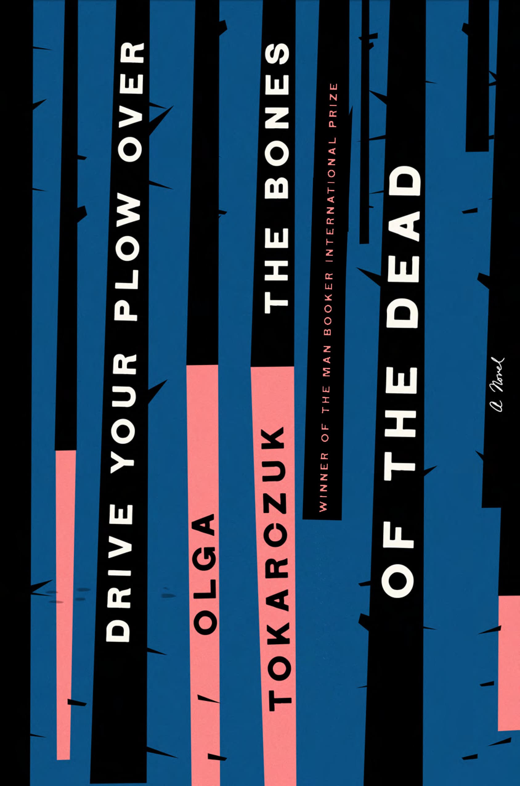 Drive Your Plow Over the Bones of the Dead book cover