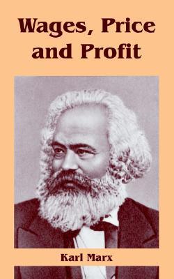 Wages, Price and Profit book cover