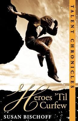 Heroes 'Til Curfew book cover