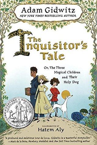 The Inquisitor's Tale: Or, the Three Magical Children and Their Holy Dog