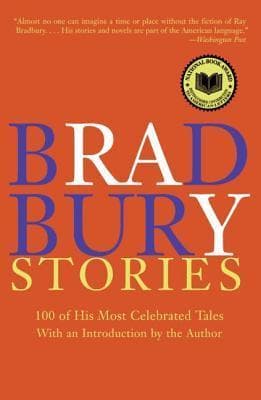 Bradbury Stories: 100 of His Most Celebrated Tales book cover