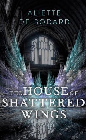 The House of Shattered Wings book cover