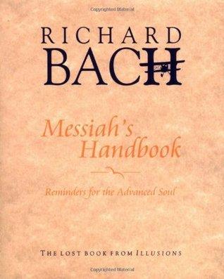 Messiah's Handbook: Reminders for the Advanced Soul