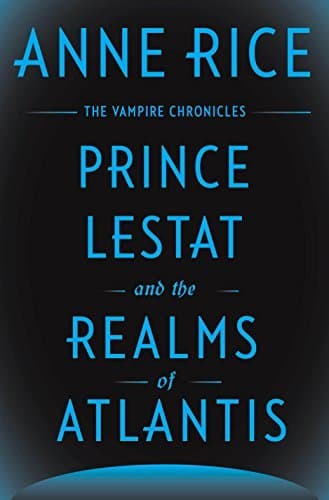 Prince Lestat and the Realms of Atlantis book cover