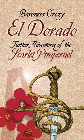 El Dorado: Further Adventures of the Scarlet Pimpernel book cover