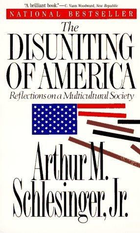 The Disuniting of America: Reflections on a Multicultural Society book cover