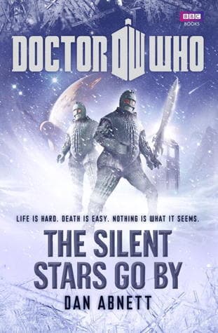 Doctor Who: The Silent Stars Go By book cover