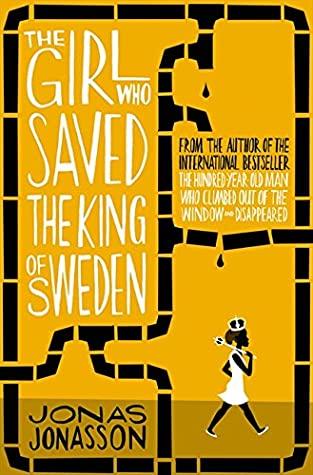 The Girl Who Saved the King of Sweden book cover