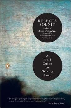 A Field Guide to Getting Lost book cover