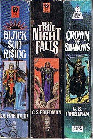 The Coldfire Trilogy: Black Sun Rising/ When True Night Falls/ Crown of Shadows