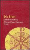 Die Bibel: Einheitsübersetzung: Altes und Neues Testament book cover