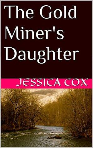 The Gold Miner's Daughter book cover