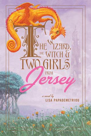 The Wizard, the Witch, and Two Girls from Jersey book cover