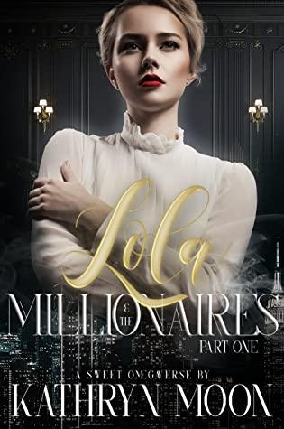 Lola & the Millionaires: Part One book cover