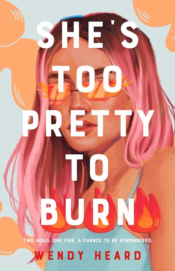 She's Too Pretty to Burn