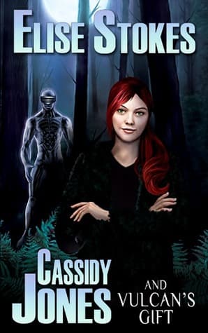 Cassidy Jones and Vulcan's Gift