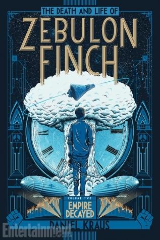 The Death and Life of Zebulon Finch, Vol. 2: Empire Decayed book cover