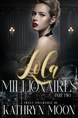 Lola & the Millionaires: Part Two book cover