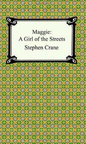 Maggie: A Girl of the Streets book cover