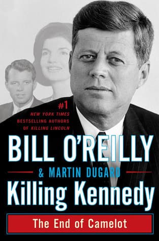 Killing Kennedy: The End of Camelot book cover