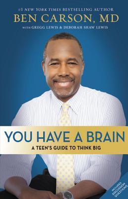 You Have a Brain: A Teen's Guide to T.H.I.N.K. B.I.G. book cover