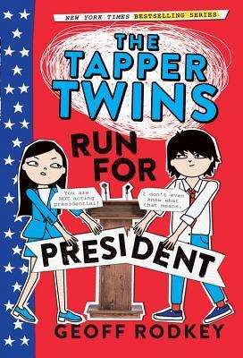 The Tapper Twins Run for President book cover