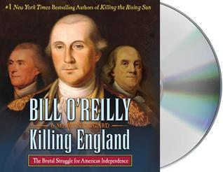 Killing England: The Brutal Struggle for American Independence book cover