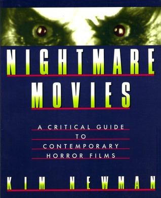 Nightmare Movies: A Critical Guide to Contemporary Horror Films book cover