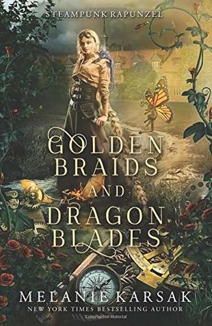 Golden Braids and Dragon Blades: Steampunk Rapunzel book cover