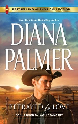 Betrayed by Love (Western Lovers: Ranch Rogues, #1)