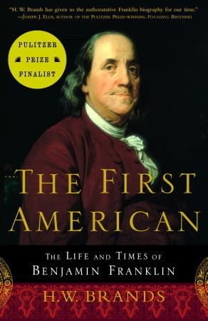 The First American: The Life and Times of Benjamin Franklin book cover