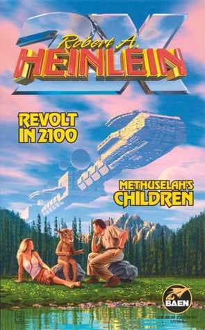 Revolt in 2100/Methuselah's Children book cover