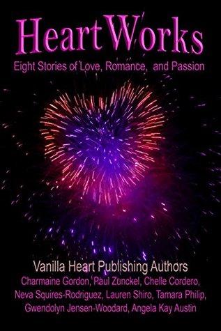 HeartWorks: Eight Stories of Love, Passion, and Romance