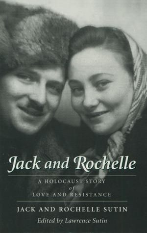 Jack and Rochelle: A Holocaust Story of Love and Resistance book cover