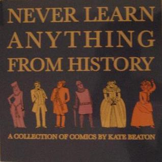 Never Learn Anything From History book cover